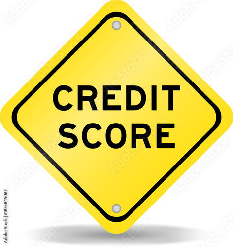 Yellow color transportation sign with word credit score on white background