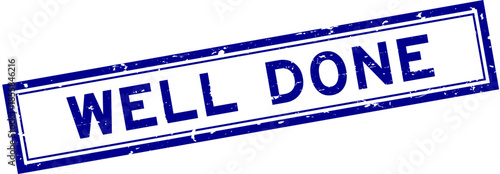Grunge blue well done word square rubber seal stamp on white bacckground