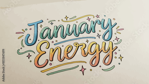 January Energy colorful hand-drawn lettering vector illustration