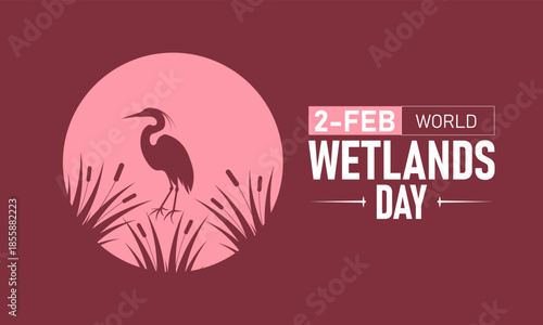 World Wetlands Day Poster Banner and Background Design Template Featuring Marsh Reeds Birds Water Lilies Ramsar Logo Illustration for February 2 Environmental Conservation Theme