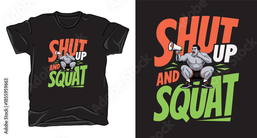 Shut up fitness graphic vector art t-shirt design print template