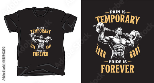 Pain is temporary fitness graphic vector art t-shirt design print template