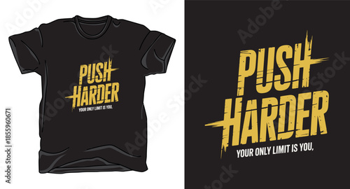 Push harder fitness graphic vector art t-shirt design print template