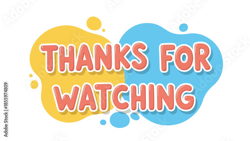 Vibrant 'Thanks for Watching' message on colorful, organic shapes, a playful vector illustration perfect for video endings and digital content conclusions