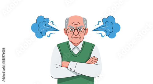 A very angry and grumpy senior man with glasses and his arms crossed has steam coming from his ears in this illustration.