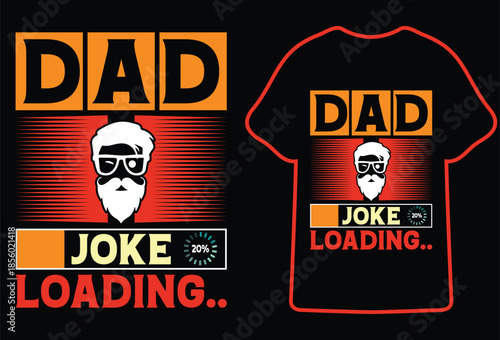 Dad joke loading T shirt design