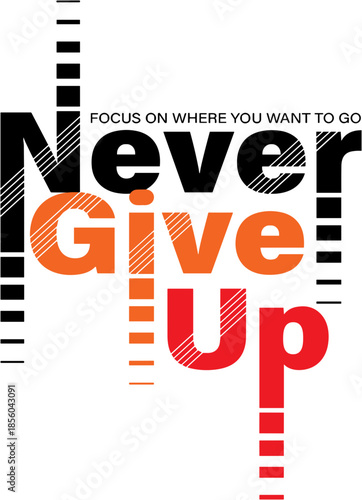 Never Give Up SVG, Motivational svg, Inspirational svg