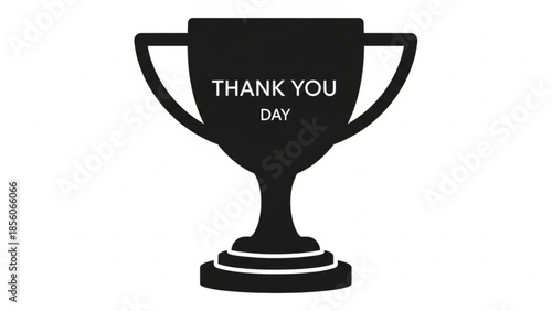 Black trophy cup icon with thank you day text on white background for appreciation and gratitude