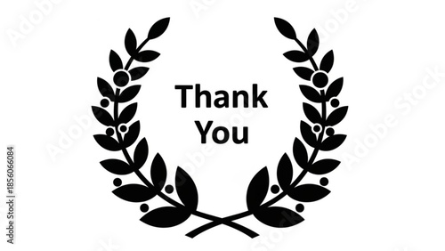 Black laurel wreath with thank you text on white background for appreciation, gratitude, and acknowledgement in business, celebration,