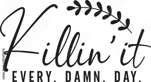 Inspirational Svg,Motivational Svg