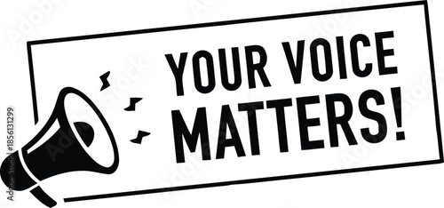Your voice matters vector announcement label in trendy style with megaphone isolated on transparent background in trendy minimal style promotional element marketing