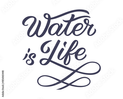Water is Life Quote