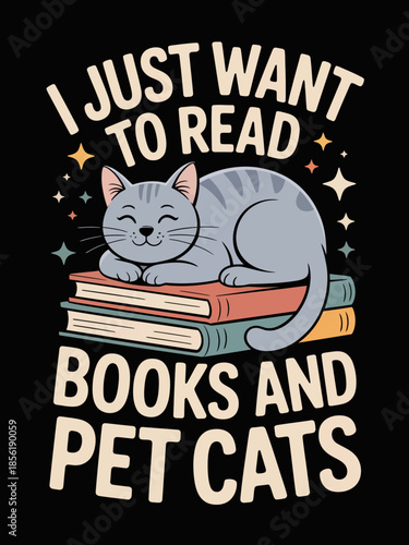 A cute gray cat lies on top of three books surrounded by small stars. The text expresses a love for reading and petting cats.