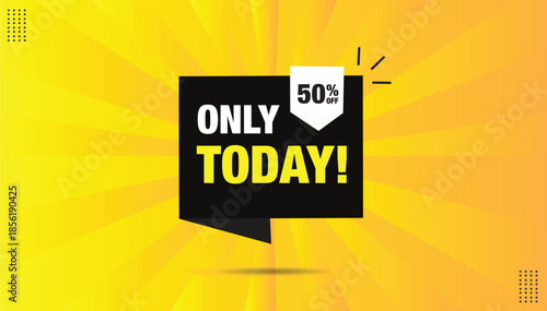 only today banner eps format editable icon sticker icon template design with yellow white bold font yellow orange gradient background