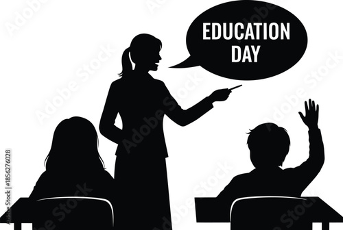 Silhouette of a dedicated female educator teaching in a classroom setting while promoting the important observance of national education day with a speech bubble