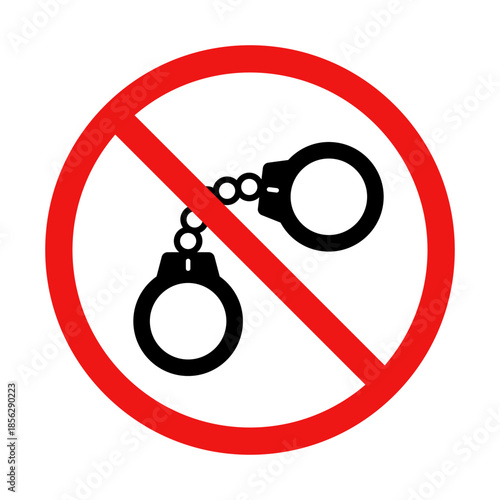 No Handcuffs Sign on White Background
