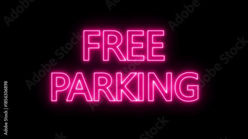 flickering neon free parking text animation. neon sign that flickers and glows with FREE PARKING
