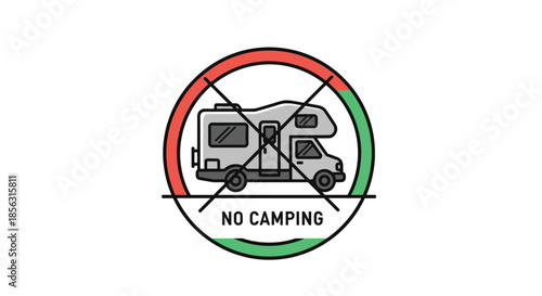 Circular "No Camping" sign with an icon of an RV or camper van crossed out, indicating a restricted area for overnight stays.