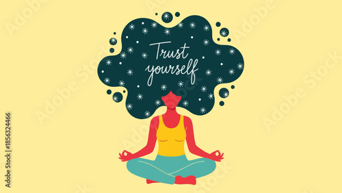 Trust Yourself: Woman Meditating with Positive Mind