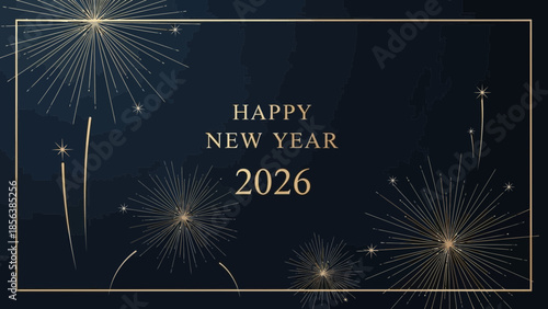Happy New Year 2026 greeting card with golden fireworks exploding on a dark blue background, framed by a thin gold border.