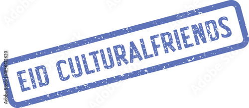 A textured blue rubber stamp impression emphasizes the significant concept of Eid Cultural Friends relationships