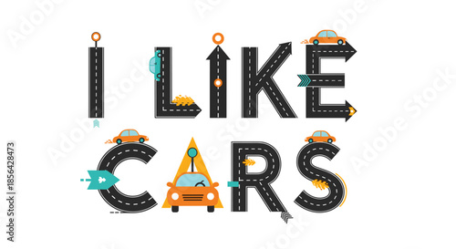 Creative car themed typography spelling I LIKE CARS using road textures and small vehicle illustrations for young automotive enthusiasts.