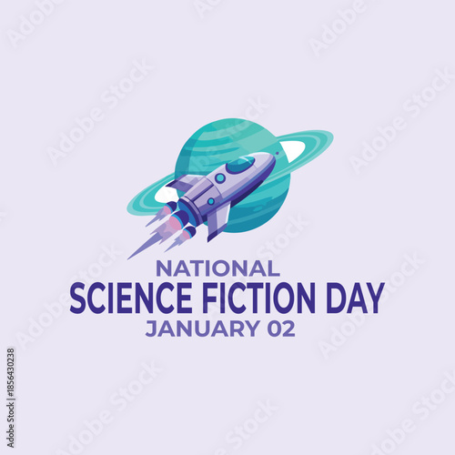 Futuristic rocket flying past ringed planet with "National Science Fiction Day January 02" text