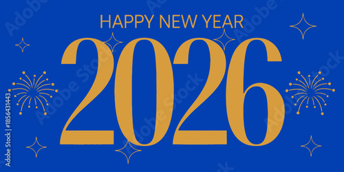 Happy New Year 2026 celebration with golden fireworks on blue background
