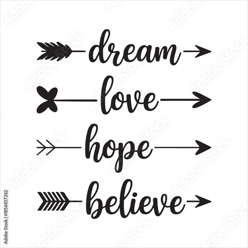 Dream Hope Love Believe Arrows - Word Art SVG silhouette illustration of valentine design