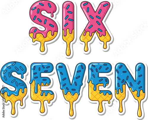 Colorful dripping donut style typography illustration with six and seven text, playful sweet lettering design for kids, dessert branding, fun graphic art