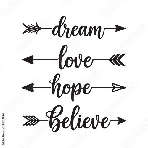 Dream Hope Love Believe Arrows - Word Art SVG silhouette illustration of valentine design