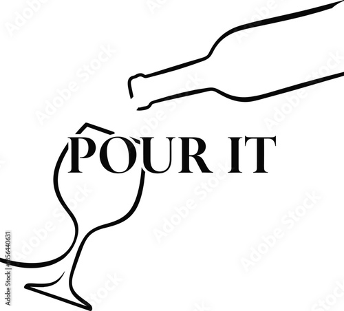 Wine bottle pouring drink vector illustration with Pour It text for bar and alcohol menu designs on a transparent background.