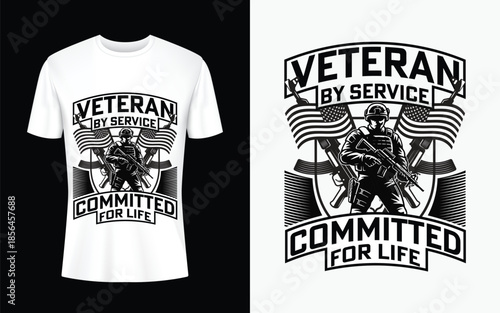 Veteran By Service Committed For Life T-Shirt Design | Military Patriot Soldier Graphic Tee
