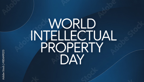 World Intellectual Property Day awareness campaign background