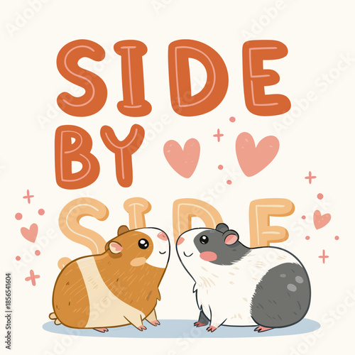 Charming cartoon illustration of two adorable guinea pigs gazing at each other with affection, symbolizing deep companionship and warmth, framed by playful 'Side by Side' typography 