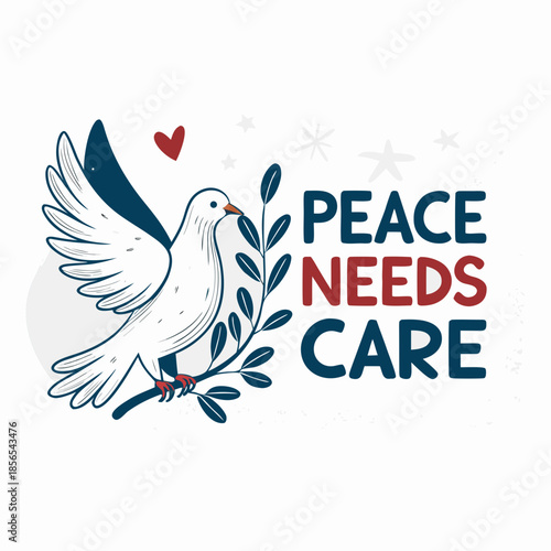 Stylized illustration of a white dove carrying an olive branch, symbolizing peace and hope, alongside the message 'PEACE NEEDS CARE', representing compassion and global solidarity