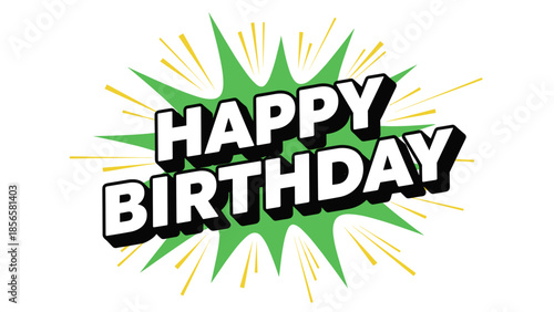 Bold Comic Style Happy Birthday Greeting with Green Burst Background