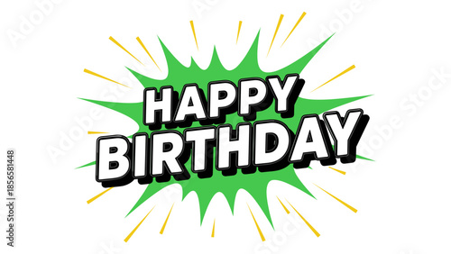 Bold Comic Style Happy Birthday Greeting with Green Burst Background