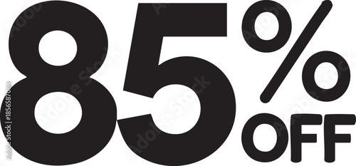 Bold black 85 percent off sign a graphic element for sales and discount promotions isolated on white