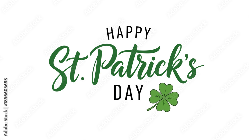 Fototapeta premium Happy St. Patrick's Day Greeting with Green Clover and Calligraphy