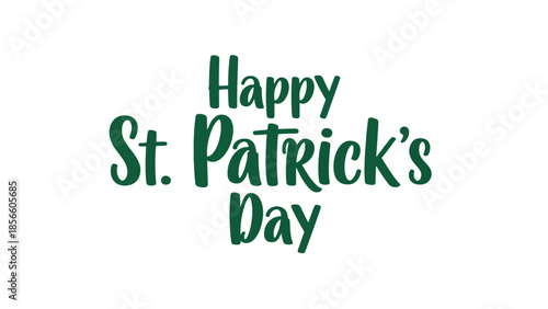 Happy St. Patrick's Day Greeting with Festive Green Typography on White