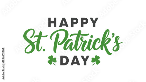 Happy St. Patrick's Day Greeting with Green Shamrocks and Festive Typography
