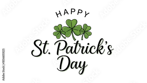 Happy St. Patrick's Day Greeting with Green Shamrock Leaves and Script Text