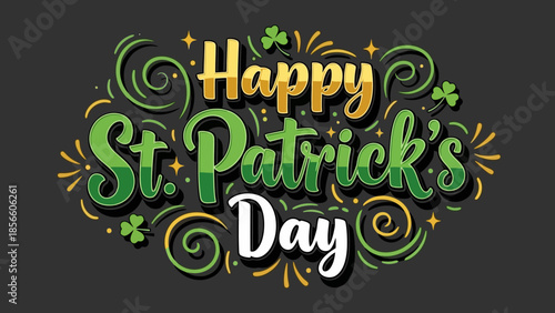 Happy St. Patrick's Day festive lettering with clover and sparkles on dark background