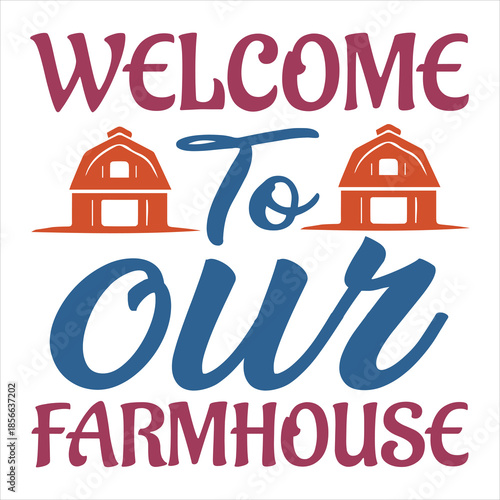 Welcome to our farmhouse