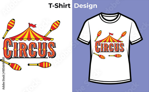 Circus typography t-shirt design with tent for carnival entertainment logo, vintage fun fair badge, amusement park emblem and isolated vector graphic illustration