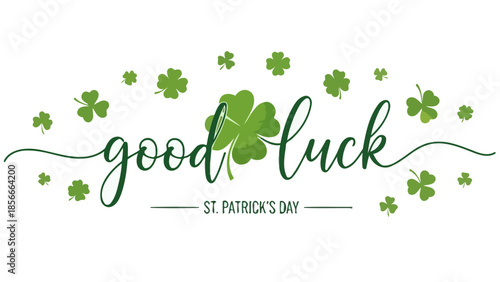 Good Luck St. Patrick's Day Greeting with Green Shamrocks and Flourishes