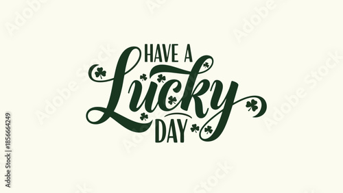 Happy St. Patrick's Day Greeting with Lucky Clovers and Festive Typography