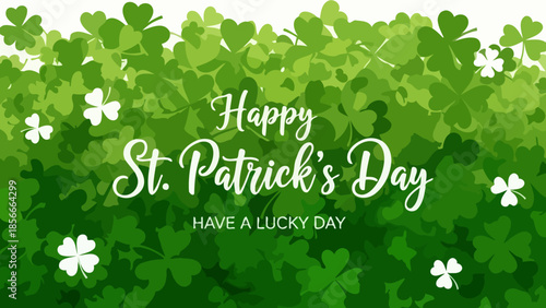 Happy St. Patrick's Day Greeting with Green Clover Background and Lucky Message