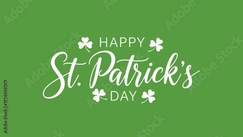 Happy St. Patrick's Day handwritten script with shamrocks on green background